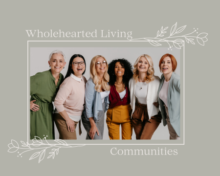 Wholehearted Living Communities